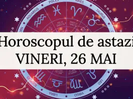 horoscop zilnic 26 mai