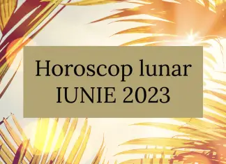 horoscop luna iunie 2023