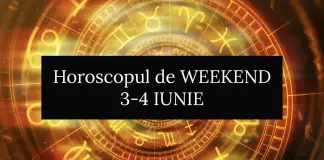 horoscop de weekend 3-4 iunie