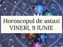 horoscop zilnic 9 iunie