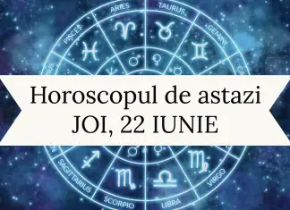 horoscopul zilnic 22 iunie