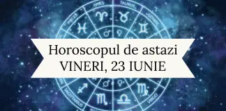 horoscop zilnic 23 iunie