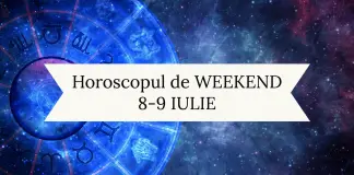 horoscop de weekend 8-9 iulie