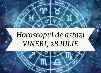 horoscop zilnic 28 iulie