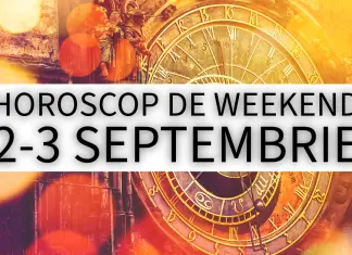 horoscop de weekend 2-3 septembrie