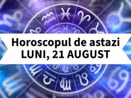 horoscop zilnic 21 august