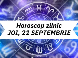 horoscop zilnic 21 septembrie