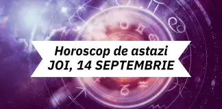horoscop zilnic 14 septembrie