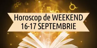 horoscopul de weekend 16-17 septembrie