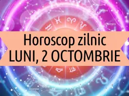 horoscop zilnic luni 2 octombrie