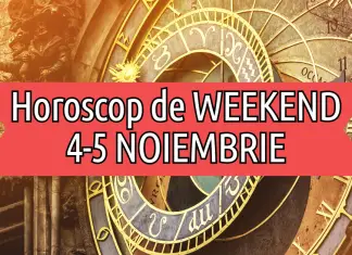 horoscop de weekend 4-5 noiembrie