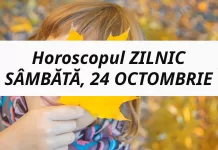 Horoscop SÂMBĂTĂ, 24 OCTOMBRIE: Weekend cu momente decisive
